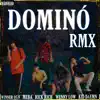 MeBa - DOMINÓ (Remix) [feat. Kid Daemn, Rick Rich, Wenny Low & WINNER 05.9] - Single